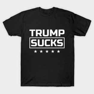 Trump Sucks white font T-Shirt